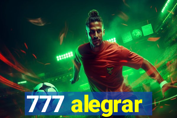 777 alegrar